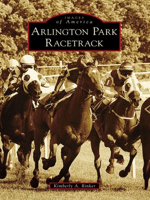 cover image of Arlington Park Racetrack